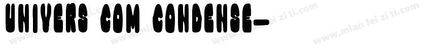 Univers Com Condense字体转换
